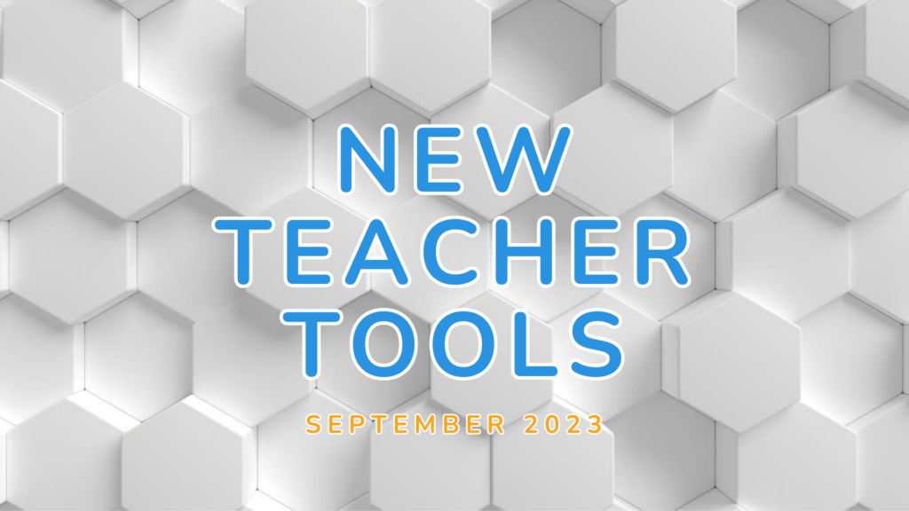 Geometric pattern with the text "New Teacher Tools September 2023"